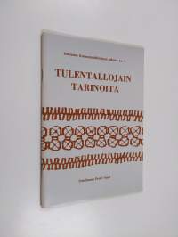 Tulentallojain tarinoita