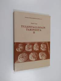 Tulentallojain tarinoita II - Joutsenolainen kotiseutulukemisto 1720-luvulta 1860-luvulle