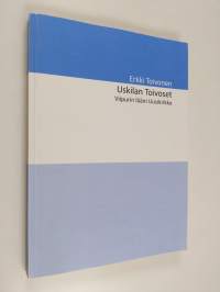 Uskilan Toivoset : Uudenkirkon Uskilan Toivoset 1700-luvulta 1900-luvun alkuun - Uudenkirkon Uskilan Toivoset 1700-luvulta 1900-luvun alkuun - Viipurin lääni Uusi...