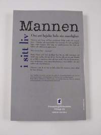 Mannen i sitt liv : om att bejaka hela sin manlighet