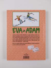 Eva ja Adam : hanget korkeat nietokset
