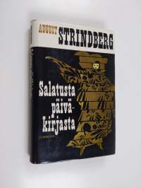 Salatusta päiväkirjasta : August Strindbergin avioliitto Harriet Bossen kanssa