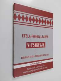 Etelä-Pohojalaanen vitsikirja : parahalla lailla pohojalaasia juttuja