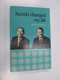 Suzuki changed my life