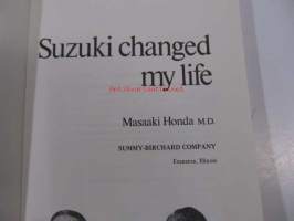 Suzuki changed my life
