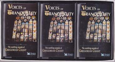 C-kasetti Voices of Tranquillity - The Soothing Sounds of Gregorian Chants, 1993. Gregoriaanisen kirkkomusikkin rauhoittavia säveliä. 3 kasetin sarja