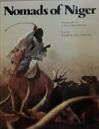 Nomads of Niger. (kansanperinne, kansankulttuuri, kansantiede)