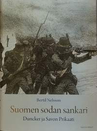 Suomen sodan sankari - Duncker ja Savon Prikaati. (Suomen sota, sotapäälliköt, sotahistoria, taistelut)