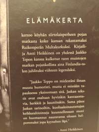 Jaakko Teppo , suuri elämäkerta - multakurkun muistelmia