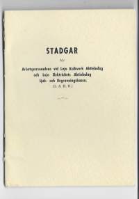 Stadgar för Arbetspersonalens vid Lojo Kalkver Ab och Lojo Elektrticitets Ab Sjuk och Begravningskassa 1937