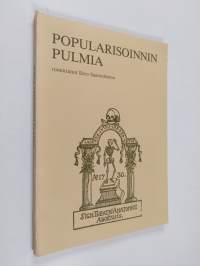 Popularisoinnin pulmia : Lammin biologisella asemalla 2.-3.12.1976 pidetyn tieteen popularisointiseminaarin aineistosta toimittanut Eero Saarinen