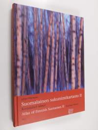 Suomalainen sukunimikartasto 2 : Karjalassa esiintyneet nimet = Atlas of Finnish surnames : Karelian names