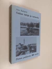 Oulun taloja ja tarinoita : Panun pakinoita 55 vuotta