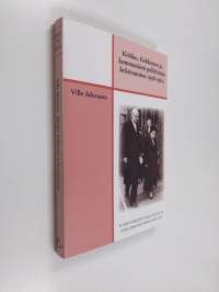 Kirkko, Kekkonen ja kommunismi poliittisina kriisivuosina 1958-1962