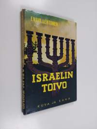 Israelin toivo : Israelin toivoa toteamassa Israelin teillä