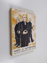 Papisto ja raittiuskysymys kieltolain voimassaolon aikana v. 1919-1932 = Die Pfarrer Finnlands und die Frage der Abstinenz während dem Alkoholverbot 1919-1932