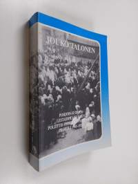 Pohjois-Suomen lestadiolaisuuden poliittis-yhteiskunnallinen profiili 1905-1929