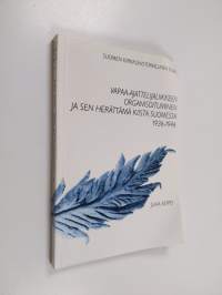 Vapaa-ajattelijaliikkeen organisoituminen ja sen herättämä kiista Suomessa 1936-1946