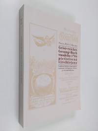 Geist-reiches Gesang-Buch vuodelta 1704 pietistisenä virsikirjana : tutkimus kirjan toimittajasta, taustasta, teologiasta, virsistä ja virsirunoilijoista