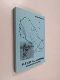 Elämää rajakylässä : Lappeen Haapajärvi (signeerattu)