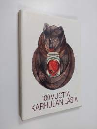 100 vuotta Karhulan lasia : [näyttely Suomen lasimuseossa 19.5.-27.8.1989] - Lasitutkimuksia : Suomen lasimuseon tutkimusjulkaisu = Glass research : the bulletin ...