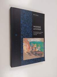 Yksissä leivissä : Ruokolahtelainen perhelaitos ja yhteisöllinen toiminta 1750-1850