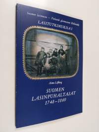 Suomen lasinpuhaltajat 1748-1860