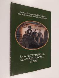 Lasitutkimuksia - Glassresearch 2/1985