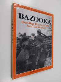 Bazooka - Hand-held Hollow-charge Anti-tank Weapons