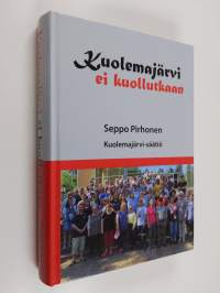Kuolemajärvi ei kuollutkaan