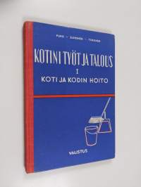 Kotini työt ja talous 1 - Koti ja kodin hoito