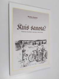 Kuis sanota? : Paimion murteen sanoja ja sanontoja