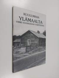 Kuulumisia Ylämaalta viime vuosisadan vaihteessa