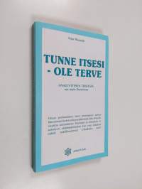 Tunne itsesi - ole terve