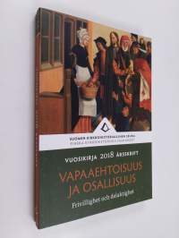 Suomen kirkkohistoriallinen seura : vuosikirja 2018 = Finska kyrkohistoriska samfundet : årsskrift 2018 - Vapaaehtoisuus ja osallisuus