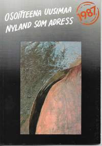 Osoitteena Uusimaa - Nyland som adress 1987