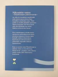 Näkymätön vastuu : omaishoitajien puheenvuoroja