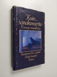 Kuin sanakonsertto : runoja musiikista