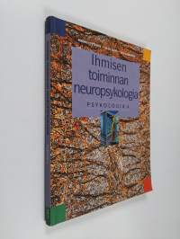 Psykologia 4, Ihmisen toiminnan neuropsykologia