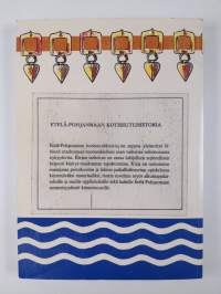 Etelä-Pohjanmaan kotiseutuhistoria : kotimaakuntani vaiheet (signeerattu)