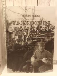 Valkoisen hämärän maa? - Suojeluskunnat, virkavalta ja kansa 1918-1921