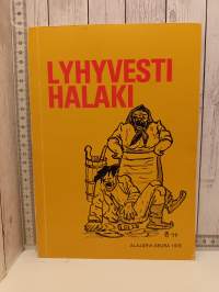 Lyhyvesti halaki