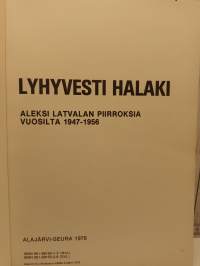 Lyhyvesti halaki