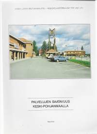 Palvelujen saatavuus Keski-PohjanmaallaKirjaYhteisö Vaasan läänin seutukaavaliittoVaasan läänin seutukaavaliitto 1987