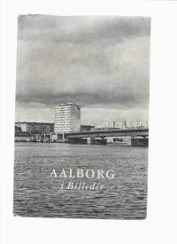 Aalborg i billeder