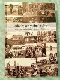 Laihianjoen yläjuoksulta,  Jokiperän, Kasinkylän ja Jokikylän kyläkirja [ Laihian historiaa ]