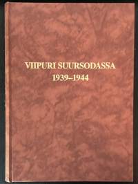 Viipuri suursodassa 1939-1944