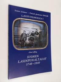 Suomen lasinpuhaltajat 1748-1860