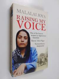 Raising my voice : the extraordinary story of the Afghan woman who dares to speak out