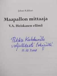 Maapallon mittaaja : V A Heiskasen elämä (tekijän omiste)